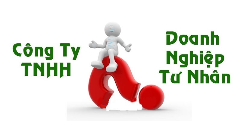 Thành lập công ty TNHH một thành viên hay doanh nghiệp tư nhân?