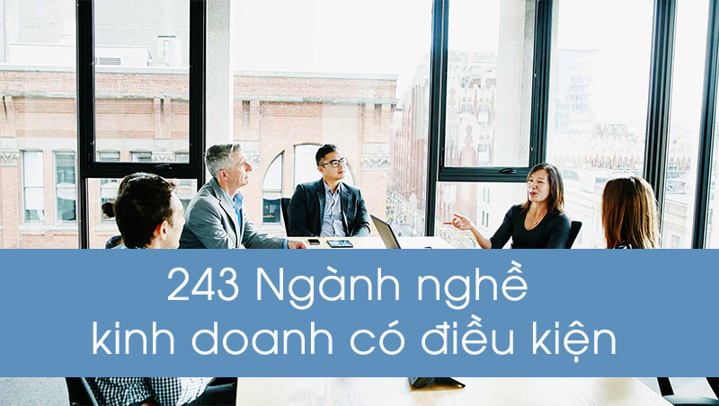 Danh mục ngành nghề kinh doanh có điều kiện mới nhất