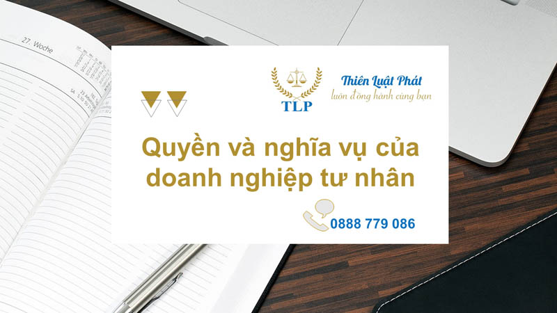 Quyền và nghĩa vụ của doanh nghiệp tư nhân