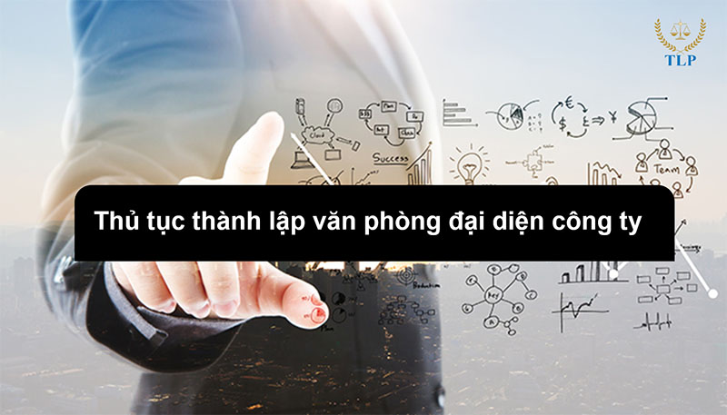 thành lập văn phòng đại diện