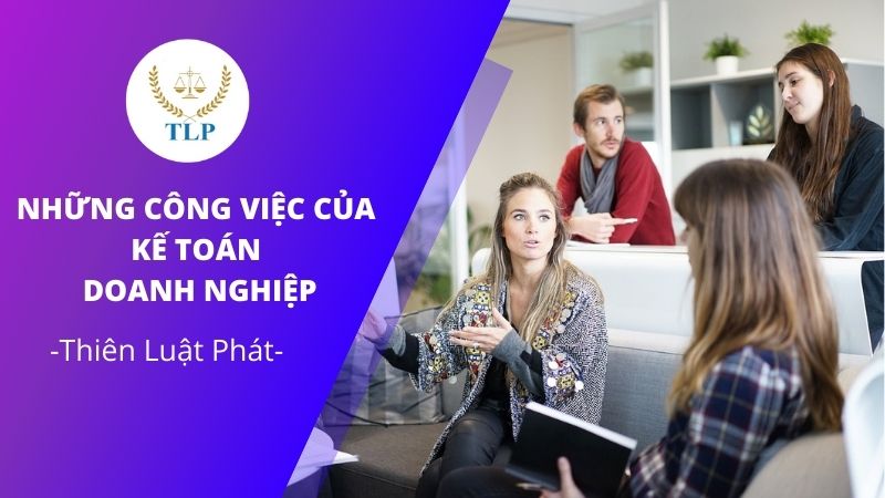 Các công việc của một kế toán doanh nghiệp