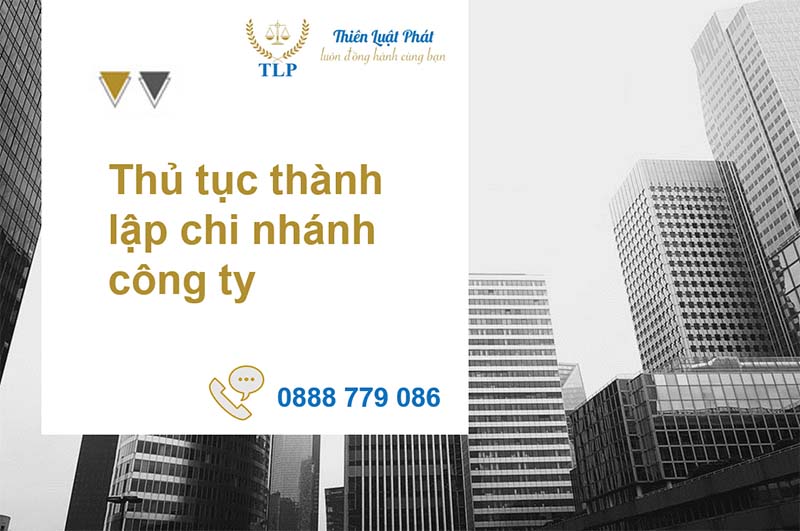 thủ tục thành lập chi nhánh công ty