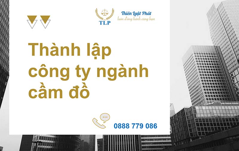 thành lập công ty ngành cầm đồ